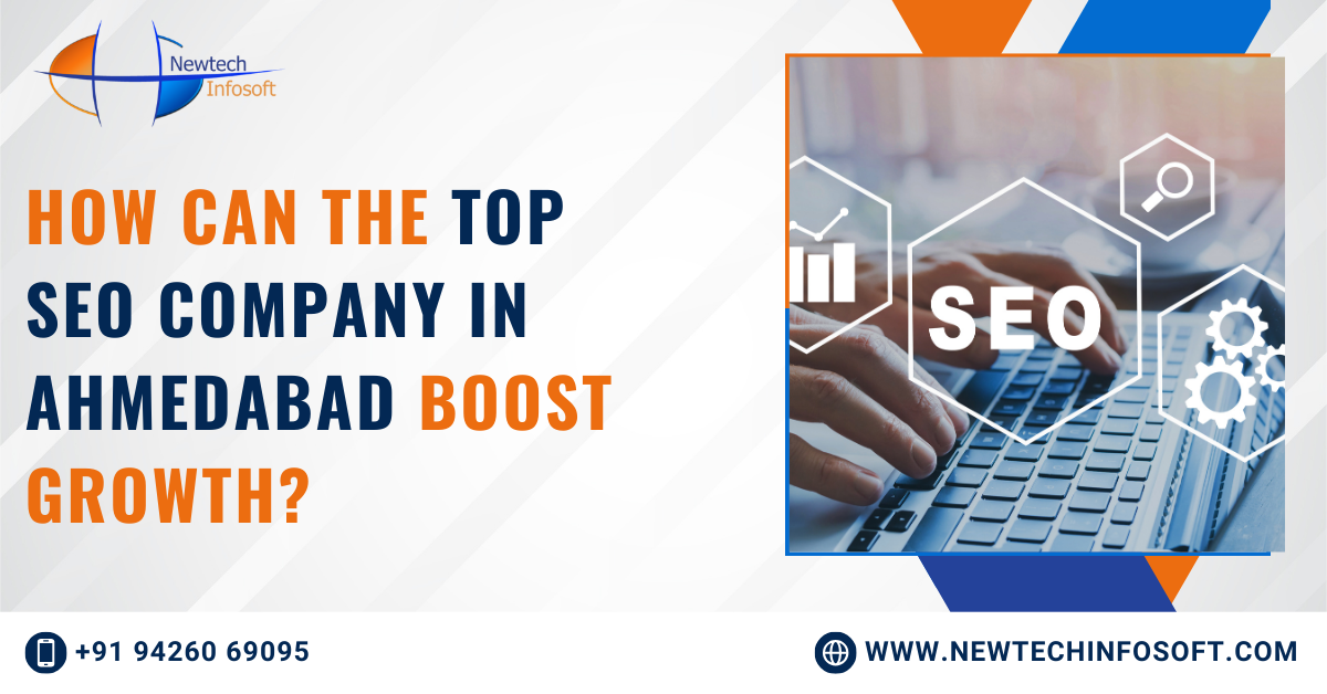 How Can the Top SEO Company in Ahmedabad Boost Growth?