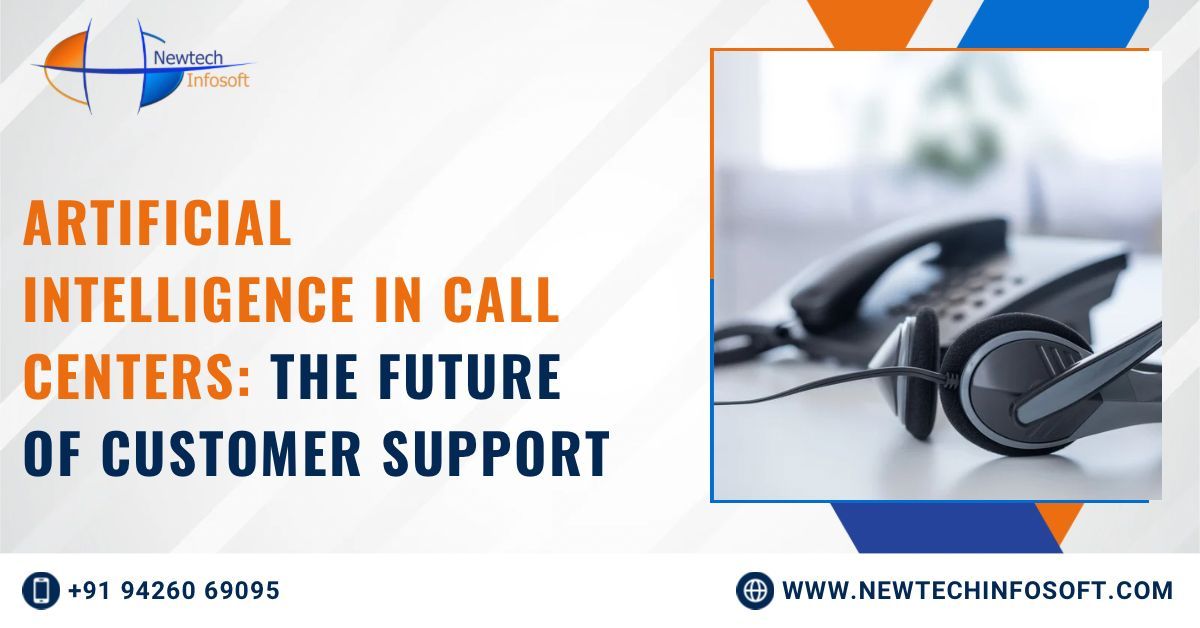 Artificial Intelligence in Call Centers: The Future of Customer Support